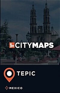 City Maps Tepic Mexico (Paperback)