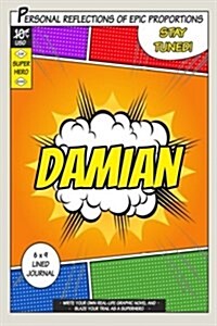 Superhero Damian: A 6 X 9 Lined Journal (Paperback)