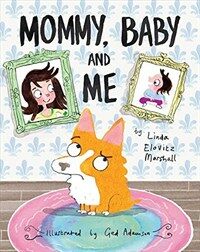 Mommy, Baby, and Me (Hardcover)
