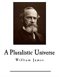 A Pluralistic Universe (Paperback)