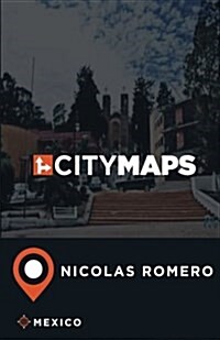 City Maps Nicolas Romero Mexico (Paperback)