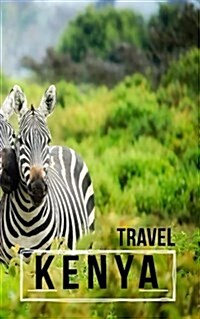 Travel Kenya: Blank Vacation Planner & Organizer (Paperback)