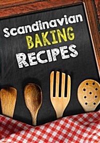 Scandinavian Baking Recipes: Blank Recipe Cookbook Journal V2 (Paperback)