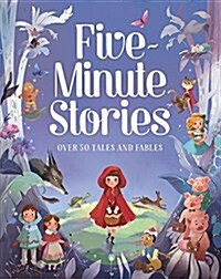 Five-Minute Stories: Over 50 Tales and Fables (Hardcover)