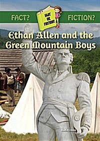 Ethan Allen and the Green Mountain Boys (Library Binding)