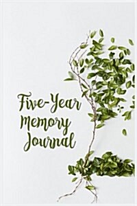 Five-Year Memory Journal: 5 Years of Memories, Blank Date No Month (Paperback)