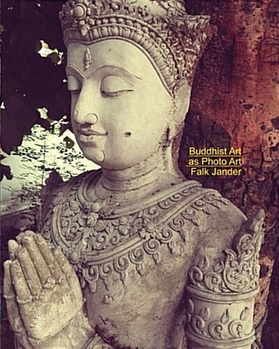 Buddhist Art as Photo Art (Paperback)