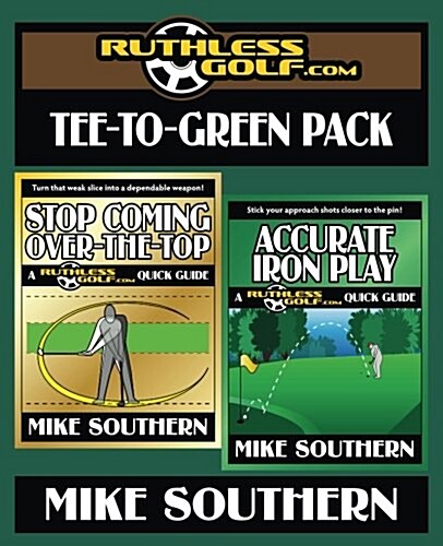 The Ruthlessgolf.com Tee-To-Green Pack (Paperback)