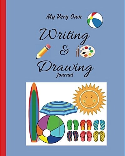 My Very Own Writing & Drawing Journal for Kids (8x10) Book 10: A 120-Day Keepsake of Your Childs Art and Stories (Paperback)