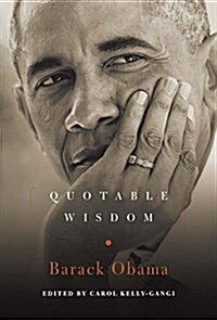 Barack Obama: Quotable Wisdom (Hardcover)