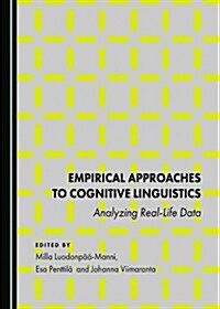 Empirical Approaches to Cognitive Linguistics: Analysing Real-Life Data (Hardcover)