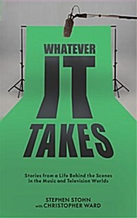 Whatever It Takes: Life Lessons from Degrassi and Elsewhere in the World of Music and Television (Paperback)