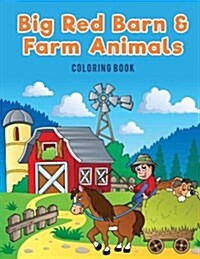 Big Red Barn and Farm Animals Coloring Book (Paperback)