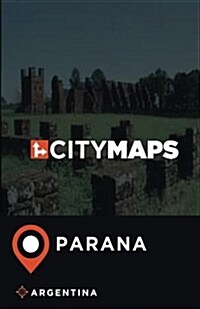City Maps Parana Argentina (Paperback)