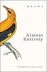 Almost Entirely: Poems (Paperback)