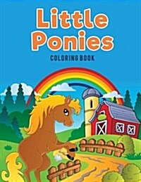 Little Ponies Coloring Book (Paperback)