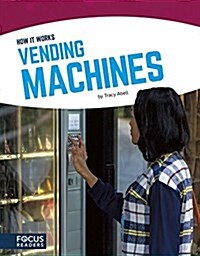 Vending Machines (Library Binding)