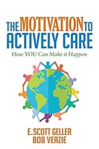 The Motivation to Actively Care (Paperback)