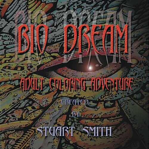 Bio Dream: Adult Coloring Adventure (Paperback)