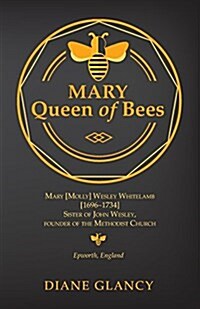 Mary Queen of Bees (Paperback)