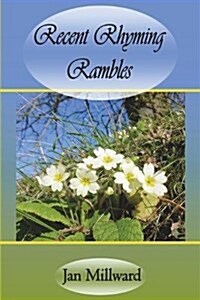 Recent Rhyming Rambles (Paperback)