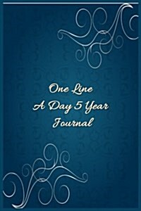 One Line a Day 5 Year Journal: 5 Years of Memories, Blank Date No Month (Paperback)