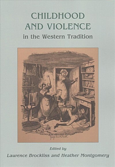 Childhood and Violence in the Western Tradition (Paperback)
