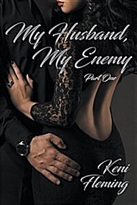 My Husband, My Enemy (Part One) (Paperback)