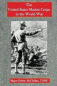 The United States Marine Corps in the World War (Paperback)