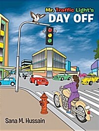 Mr. Traffic Lights Day Off (Paperback)