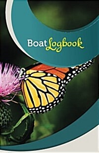 Boat Log Book: 50 Pages, 5.5 X 8.5 Monarch Butterfly (Paperback)
