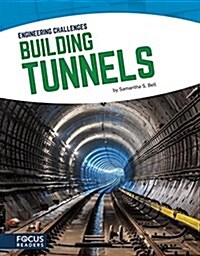 Building Tunnels (Library Binding)