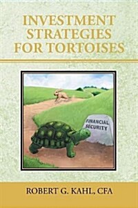 Investment Strategies for Tortoises (Paperback)