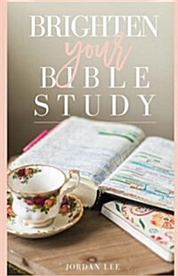 Brighten Your Bible Study (Paperback)