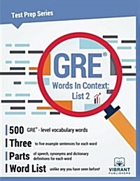 GRE Words in Context: List 2 (Paperback)