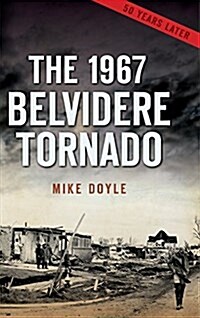 The 1967 Belvidere Tornado (Hardcover)