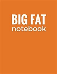 Big Fat Notebook (300 Pages): Burnt Orange, Large Ruled Notebook, Journal, Diary (8.5 X 11 Inches) (Paperback)