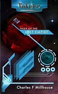 Tales of the Lost Empire: Talons Epic Book 3 (Paperback)