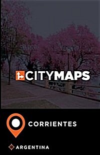 City Maps Corrientes Argentina (Paperback)