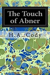 The Touch of Abner (Paperback)