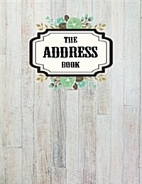 Address Book: Email Address Book Big Alphabetacal 8.5x11 for Contacts, Birthday, Addresses, Phone Number - 106 Pages Organizer Journ (Paperback)