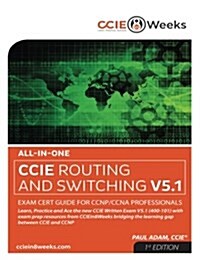 All-In-One CCIE Routing and Switching V5.1 400-101 Written Exam Cert Guide for CCNP and CCNA Professionals (1st Edition) (Paperback, 2)