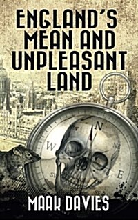 Englands Mean and Unpleasant Land: The Second Apocalypse Novel (Paperback)