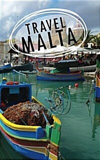 Travel Malta: Blank Vacation Planner & Organizer (Paperback)