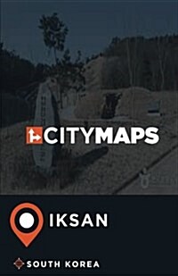 City Maps Iksan South Korea (Paperback)