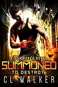 Summoned to Destroy (Paperback)
