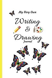 My Very Own Writing and Drawing Journal for Kids: A 120-Day Keepsake of Your Childs Art and Stories (Paperback)