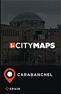 City Maps Carabanchel Spain (Paperback)