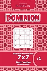Sudoku Dominion - 200 Easy to Medium Puzzles 7x7 (Volume 1) (Paperback)