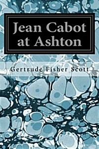 Jean Cabot at Ashton (Paperback)